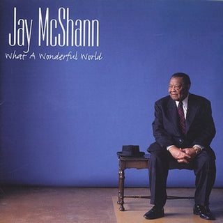 the album cover for Jay Mcshann - What a Wonderful World