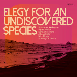the album cover for Johannes Wallmann - Elegy for an Undiscovered Species