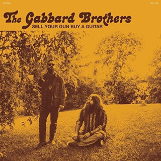 Gabbard Brothers- Sell Your Gun Buy A Guitar (Indie Exclusive)