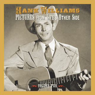 the album cover for Hank Williams - Pictures From Life's Other Side Vol 2
