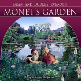 the album cover for Dean Evenson  / Evenson,Dudley - Monet's Garden [Digipak]