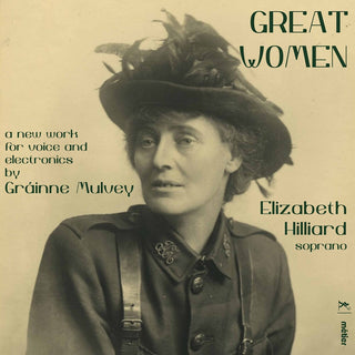 the album cover for Mulvey / Hilliard - Great Women