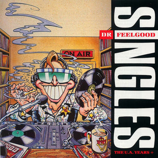 Dr. Feelgood- Singles (The U.A. Years+)