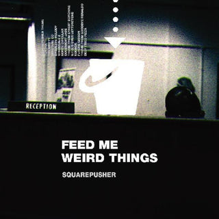 the album cover for Squarepusher - Feed Me Weird Things