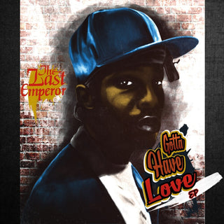 the album cover for LAST EMPEROR - Gotta Have Love Ep