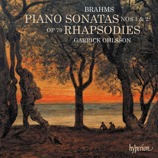 the album cover for GARRICK OHLSSON - Brahms: Piano Sonatas & Rhapsodies