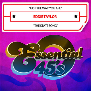 the album cover for Eddie Taylor - Just The Way You Are / The State Song (Digital 45)