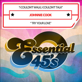 the album cover for Johnnie Cook - I Couldn't Walk, I Couldn't Talk / Try Your Love