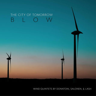 the album cover for Donatoni / City Of Tomorrow - Blow