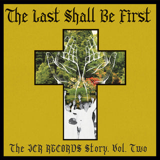 Various Artists- The Last Shall Be First: The JCR Records Story 2 (Various Artists)