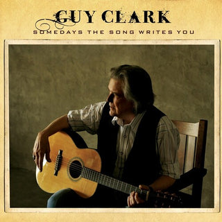 Guy Clark- Somedays The Song Writes You (Birchwood Vinyl)