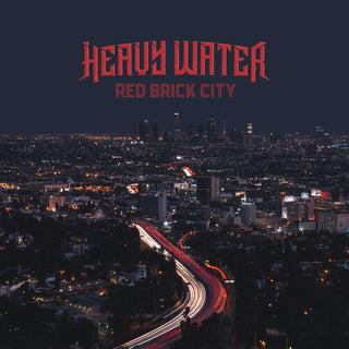 Heavy Water- Red Brick City