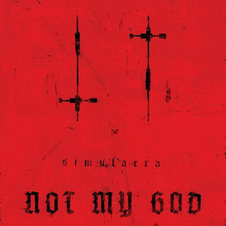 Not My God- Simulacra