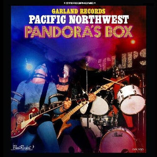 Garland Records- Pacific Northwest Pandora's Box