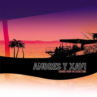 Andres & Xavi- Sounds From The Secret Bar