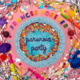 Frances Forever- Paranoia Party