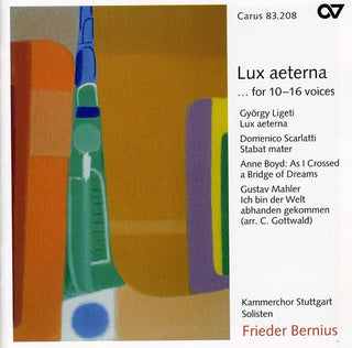 the album cover for Ligeti/Scarlatti/Boyd - Lux Aeterna / Stabat Mater / As I Crossed a Bridge