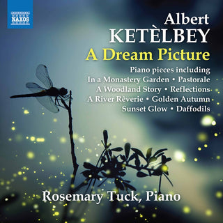the album cover for Ketelbey / Tuck - Dream Picture