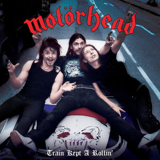 Motörhead- Train Kept A-Rollin' (Red)