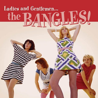 Bangles- Ladies And Gentlemen... The Bangles!