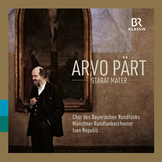 the album cover for Part / Chor Des Bayerischen Rundfunks - Stabat Mater