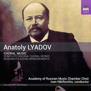 the album cover for Lyadov / Nikiforchin - Choral Music