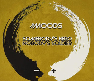 the album cover for Moods - Somebody's Hero Nobody's Soldier (Uk)