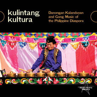 the album cover for Kulintang Kultura: Danongan Kalanduyan & Gong - Kulintang Kultura: Danongan Kalanduyan & Gong
