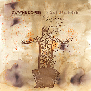 the album cover for Dwayne Dopsie - Set Me Free