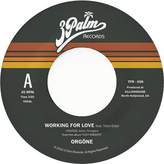 Orgone- Working For Love b/w Dreamer