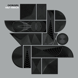 the album cover for Chorusing - Half Mirror