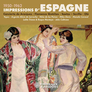 the album cover for Impressions D'espagne 1950-62 / Various (3pk) - Impressions D'espagne 1950-62 / Various (3pk)
