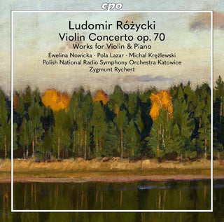 the album cover for Rozycki / Nowicka / Rychert - Violin Works