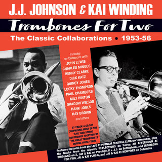 the album cover for Johnson, J.J. / Winding, Kai - Trombones For Two: The Classic Collaborations 1953-56