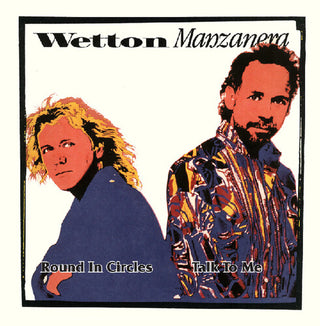 Wetton Manzanera- Round In Circles / Talk To Me (Blue Opaque)