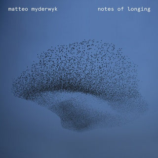 Matteo Myderwyk- Notes of Longing