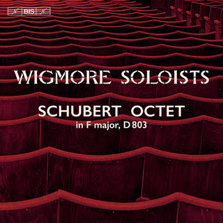 the album cover for Schubert / Wigmore Soloists - Octet in F Major D803