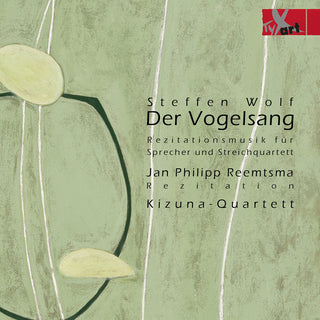 the album cover for Wolf / Reemtsma / Kizuna-Quartett - Der Vogelsang