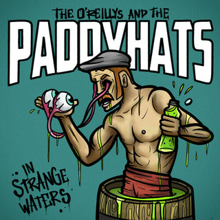 O'Reillys & The Paddyhats- In Strange Waters (White Vinyl)