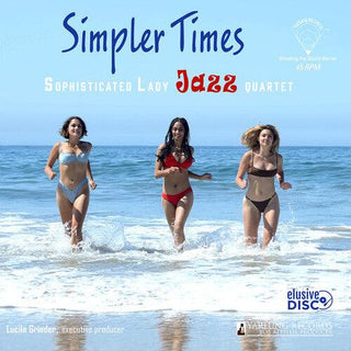 Sophisticated Lady Jazz Quartet- Simpler Times