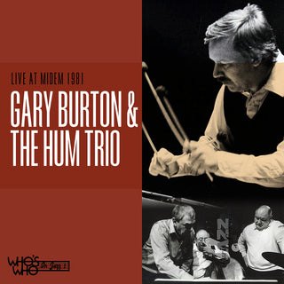 the album cover for Gary Burton  / Hum Trio - Live At Midem 1981 (Mod)