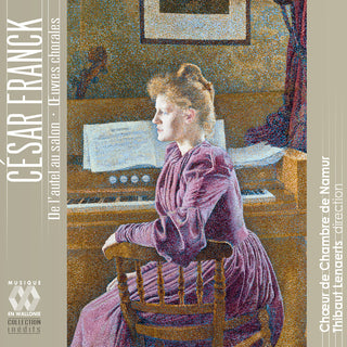 the album cover for Franck / Choeur De Chambre De Namur / Lenaerts - De L'autel Au Salon