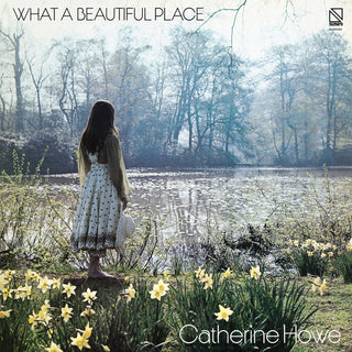 Catherine Howe- What a Beautiful Place (Yellow Vinyl)