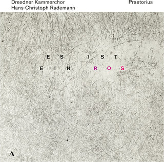 the album cover for Praetorius / Rademann / Dresdner Kammerchor - Es Ist Ein Ros
