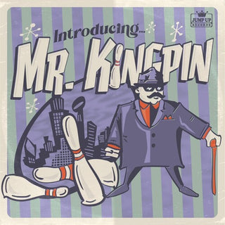 Mr. Kingpin- Introducing....