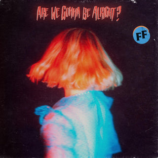 the album cover for Fickle Friends - Are We Gonna Be Alright?