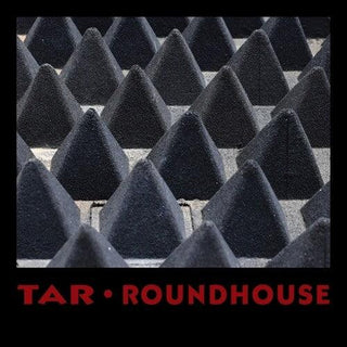 Tar- Roundhouse