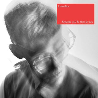 Lontalius- Someone Will Be There For You