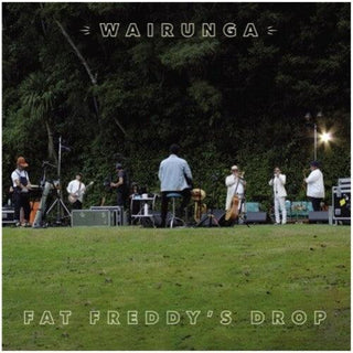 Fat Freddy's Drop- Wairunga