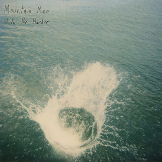 Mountain Man- Made the Harbor (10 Year Anniversary Edition)